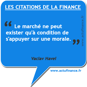 Citation de Vaclav Havel sur le marché : Le marché ne peut exister qu'à condition de s'appuyer sur une morale.