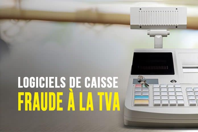Logiciels de caisse et fraude à la TVA Logiciels de caisse et fraude à la TVA