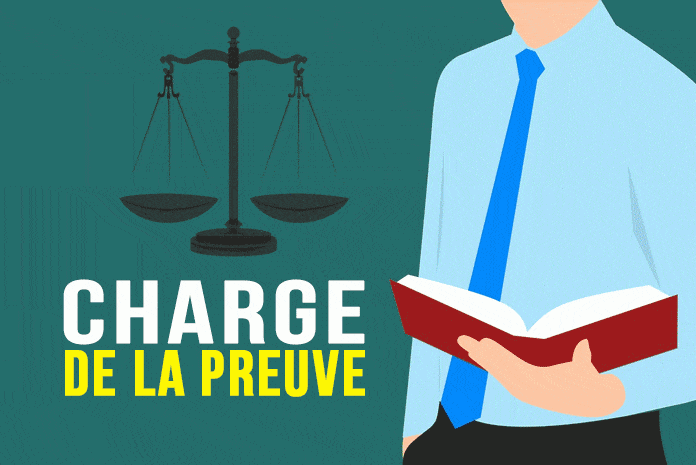 Charge de la preuve Charge de la preuve