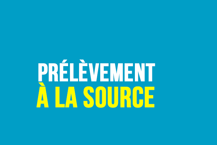 Prélèvement à la source (Impôt à la source)