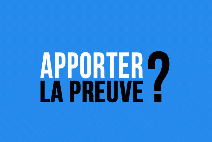 Apporter la preuve Apporter la preuve