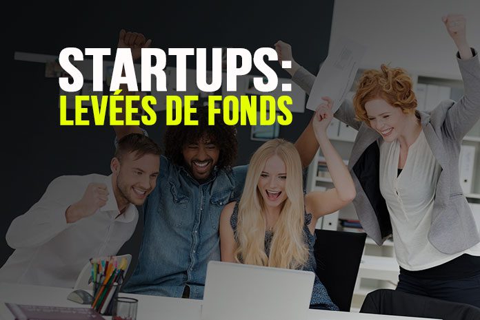 Levées de fonds dans les Startups Levées de fonds dans les Startups