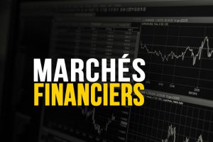 marchés financiers