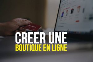 Créer une boutique en ligne