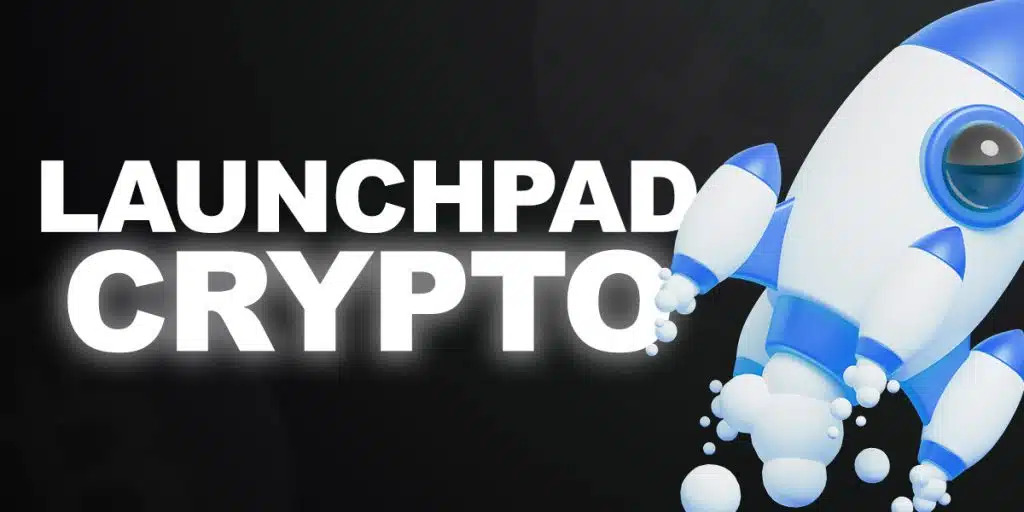 Launchpad - crypto-monnaie qui va exploser