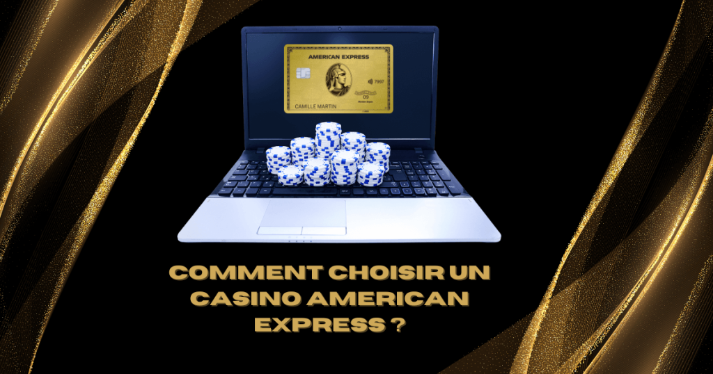 choisir Casino American Express