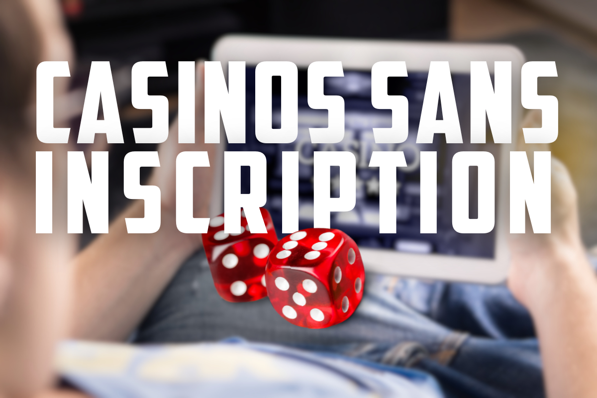 Casinos sans registration