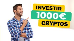 investir 1000 euros cryptos