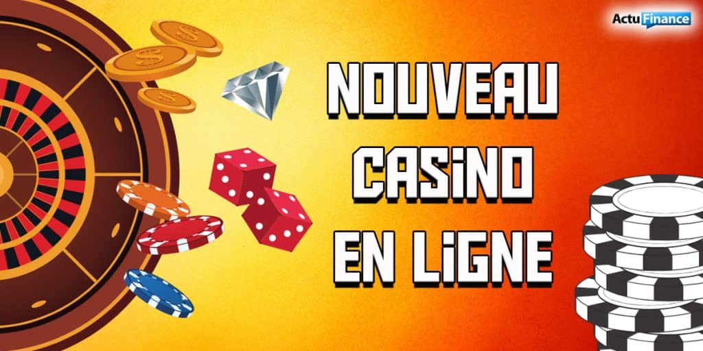 Nouveau casino en ligne