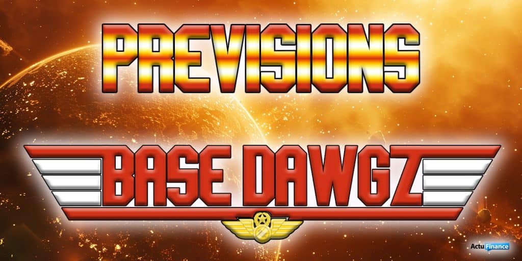 Prévisions Base Dawgz