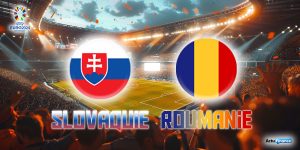 Slovaquie - Roumanie Euro 2024