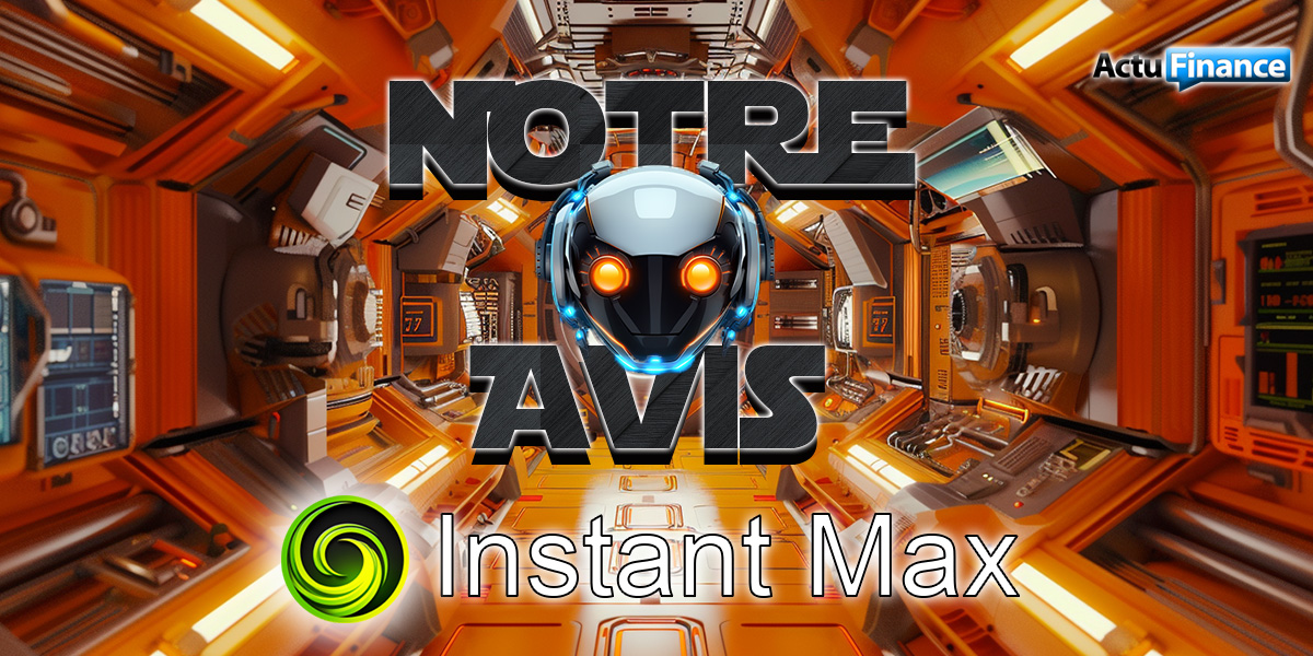 Instant Max Avis