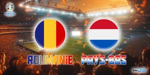 Roumanie - Pays-Bas Euro 2024