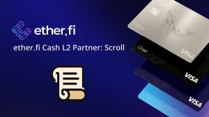 Ether.fi et Scroll lancent une carte Visa crypto à 8% de cashback